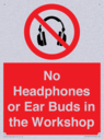 no-headphones-or-ear-buds-in-the-workshop~